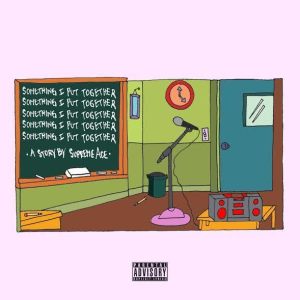 supreme-ace-something-i-put-together-mixtape-cover-art